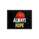 Always Hope Horizontal Shaped Framed Poster (3 sizes -2 color frames)