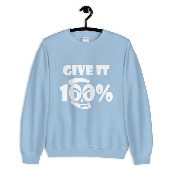 Give It 100% Unisex Sweatshirt - 9 Colors - LiVit BOLD