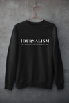 Journalist Unisex Sweatshirt (2 Styles & 2 Colors)