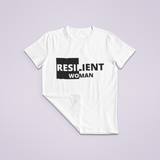 Resilient Woman Black and White T-Shirt (Buy One Get One FREE)
