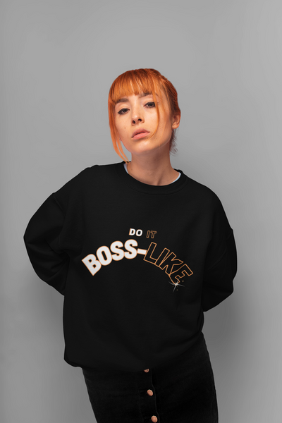 Do It BOSS-LIKE Unisex Sweatshirts (4 Colors)