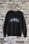 Everyday Vibes - Black Unisex Sweatshirt (Style #1)