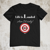 Life is Loaded, Aim Wise Unisex T-Shirt (4 Colors)