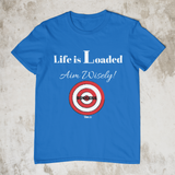 Life is Loaded, Aim Wise Unisex T-Shirt (4 Colors)