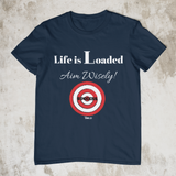 Life is Loaded, Aim Wise Unisex T-Shirt (4 Colors)
