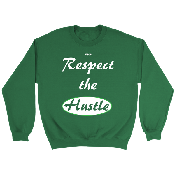 Respect The Hustle - Unisex Crewneck Sweatshirt - LiVit BOLD - 7 Colors - LiVit BOLD