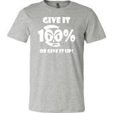 Give It 100% Or Give It Up - Men's T-Shirt - LiVit BOLD - 16 Colors - LiVit BOLD