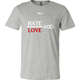 Hate Divided by Love = Infinity - Men's T-Shirt - LiVit BOLD - 12 Colors - LiVit BOLD