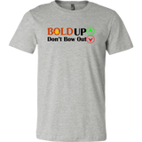 BOLD Up Don't Bow Out Men's T-shirt - LiVit BOLD - LiVit BOLD
