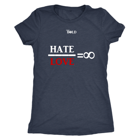 Hate Divided by Love = Infinity - Women's Top - LiVit BOLD - 9 Colors - LiVit BOLD