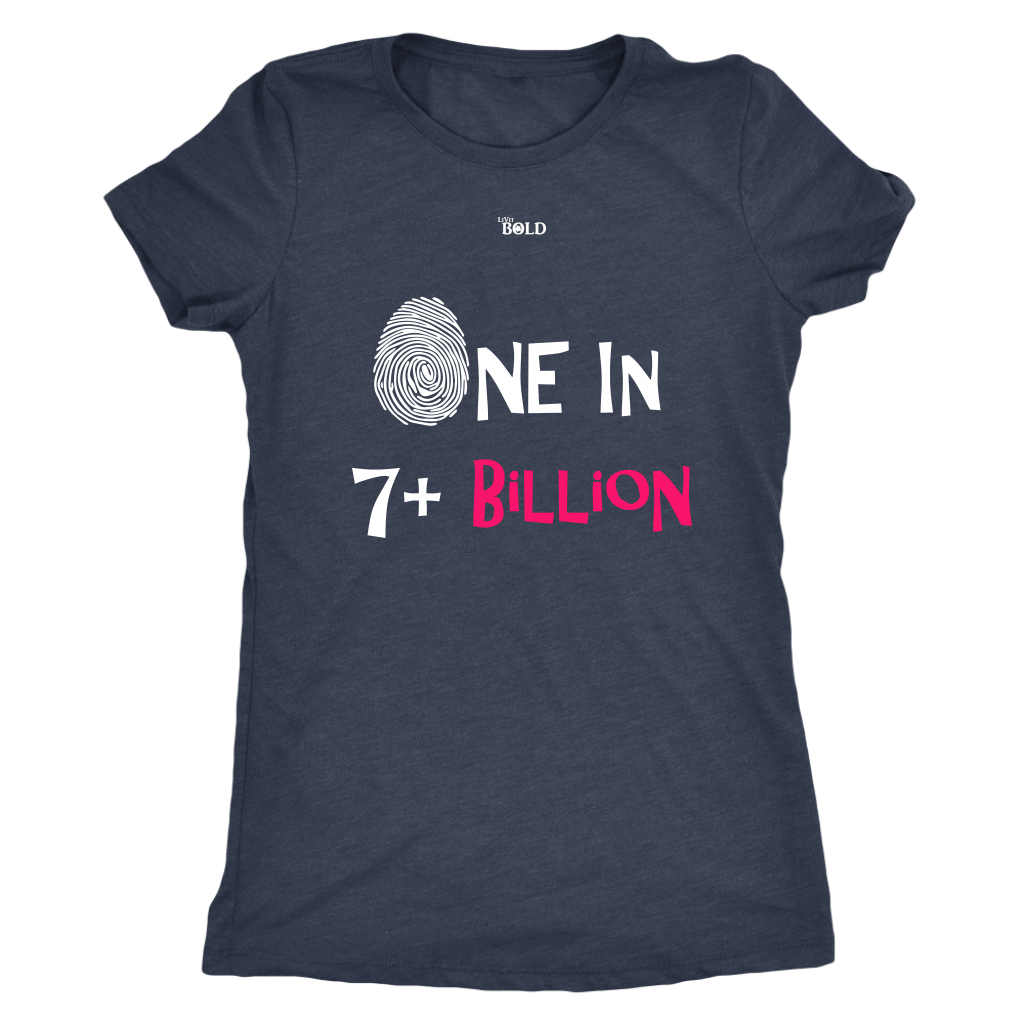 One In 7 Plus Billion - Women's T-Shirt - 6 Colors - LiVit BOLD - LiVit BOLD