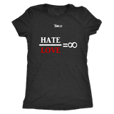 Hate Divided by Love = Infinity - Women's Top - LiVit BOLD - 9 Colors - LiVit BOLD
