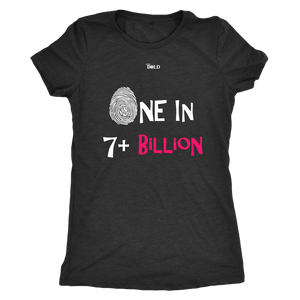 One In 7 Plus Billion - Women's T-Shirt - 6 Colors - LiVit BOLD - LiVit BOLD