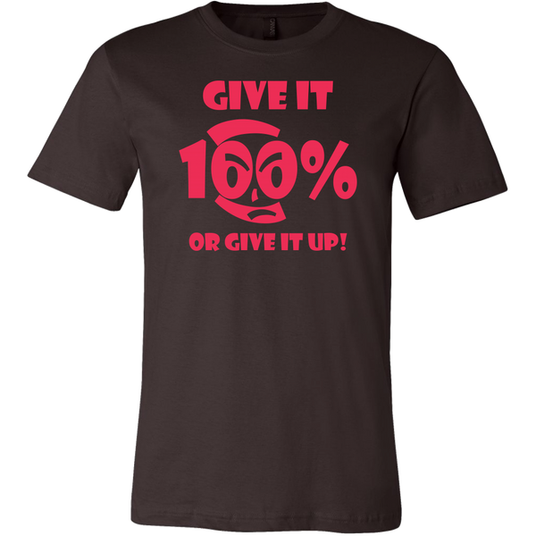 Give It 100% Or Give It Up - Men's T-Shirt  - LiVit BOLD - 7 Colors - LiVit BOLD