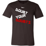 Doubt Your Doubts Men's T-Shirt - 11 Colors - LiVit BOLD - LiVit BOLD