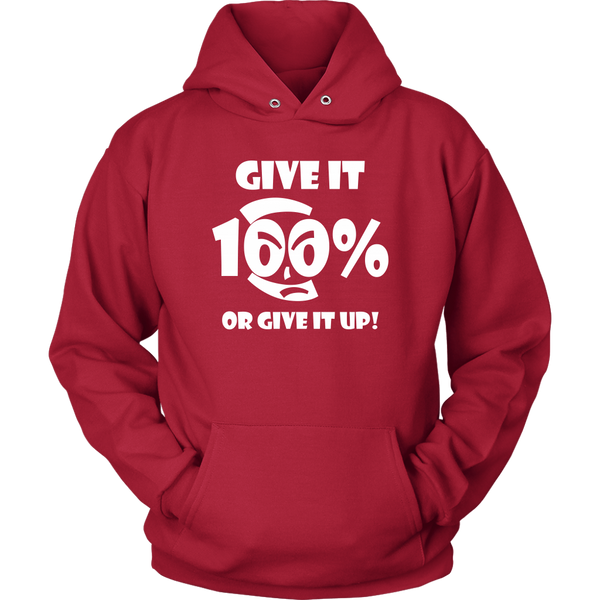 Give It 100% Or Give It Up - Unisex Hoodie - LiVit BOLD - 12 Colors - LiVit BOLD