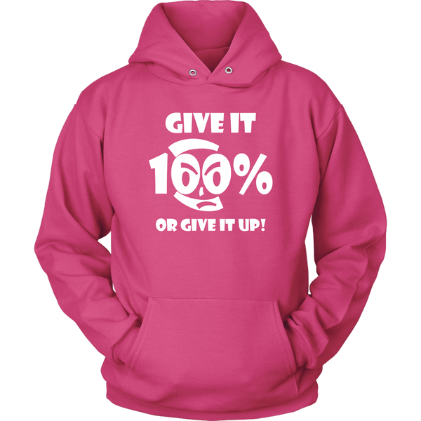 Give It 100% Or Give It Up - Unisex Hoodie - LiVit BOLD - 12 Colors - LiVit BOLD