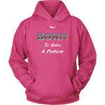 Born To Solve A Problem - Unisex Hoodie - 12 Colors - LiVit BOLD