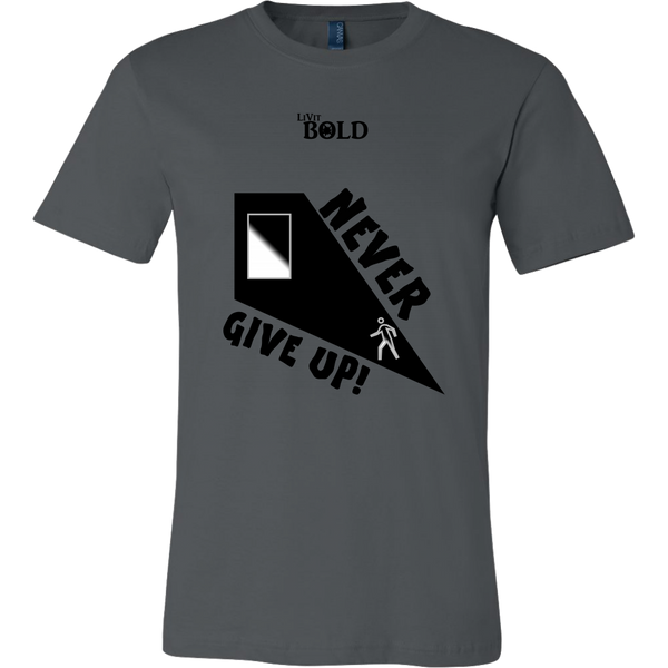 Never Give Up Men's T-Shirt - LiVit BOLD - LiVit BOLD