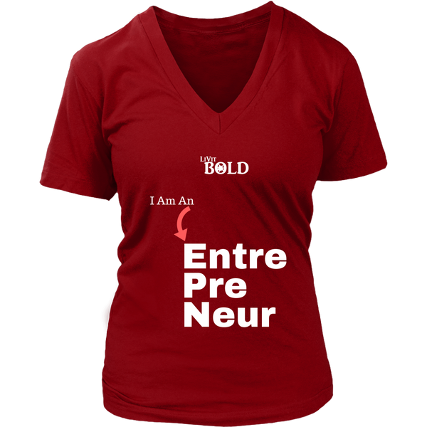 LiVit BOLD District Women's V-Neck Shirt - I am an Entrepreneur - LiVit BOLD