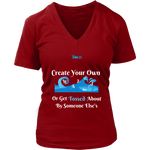 Create Your Own Waves Or Get Tossed About By Someone Else's - Women's T-Shirt - 7 Colors - LiVit BOLD