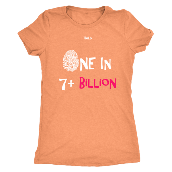 One In 7 Plus Billion - Women's T-Shirt - 6 Colors - LiVit BOLD - LiVit BOLD