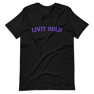 LIVIT BOLD Short-Sleeve Unisex T-Shirt (3 colors)