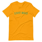 LIVIT BOLD Short-Sleeve Unisex T-Shirt (3 colors)