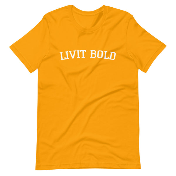 LIVIT BOLD Short-Sleeve Unisex T-Shirt (8 colors)