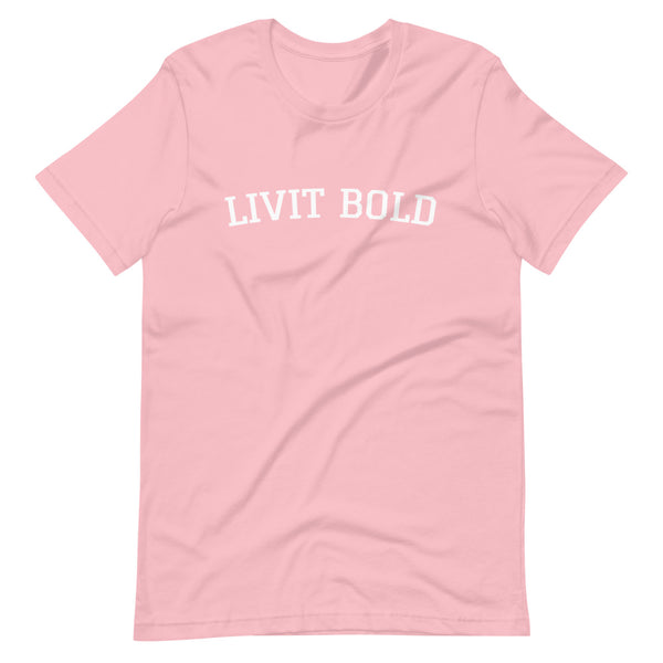 LIVIT BOLD Short-Sleeve Unisex T-Shirt (8 colors)