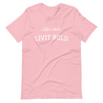 Life's Short, LIVIT BOLD Short-Sleeve Unisex T-Shirt (9 colors)