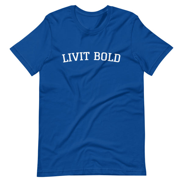 LIVIT BOLD Short-Sleeve Unisex T-Shirt (8 colors)