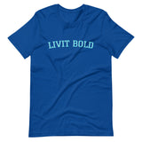 LIVIT BOLD Short-Sleeve Unisex T-Shirt (5 colors)