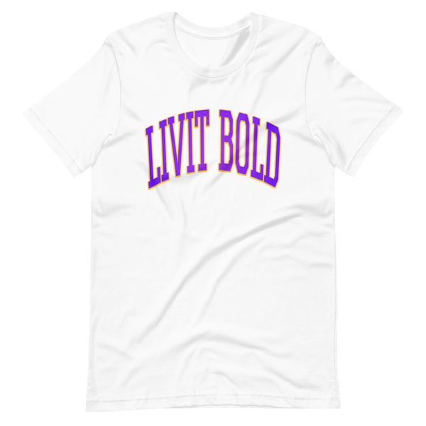 LIVIT BOLD Short-Sleeve Unisex T-Shirt (3 colors)