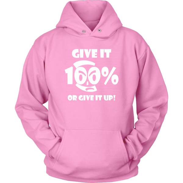 Give It 100% Or Give It Up - Unisex Hoodie - LiVit BOLD - 12 Colors - LiVit BOLD