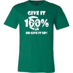 Give It 100% Or Give It Up - Men's T-Shirt - LiVit BOLD - 16 Colors - LiVit BOLD