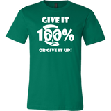 Give It 100% Or Give It Up - Men's T-Shirt - LiVit BOLD - 16 Colors - LiVit BOLD